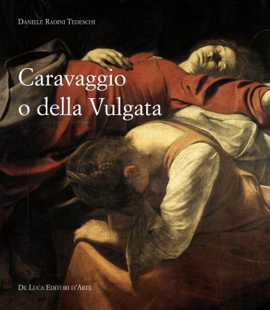 Caravaggio o della Vulgata - Copertina Libro